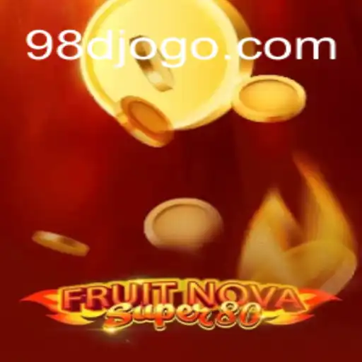 FruitNovaSuper80: Explorando o Mundo Vibrante dos Slots com 98D.com